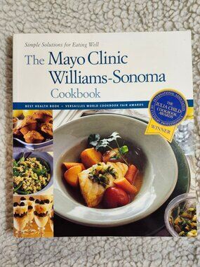 The Mayo Clinic Williams-Sonoma Cookbook John Phillip Carroll Paperback 2001